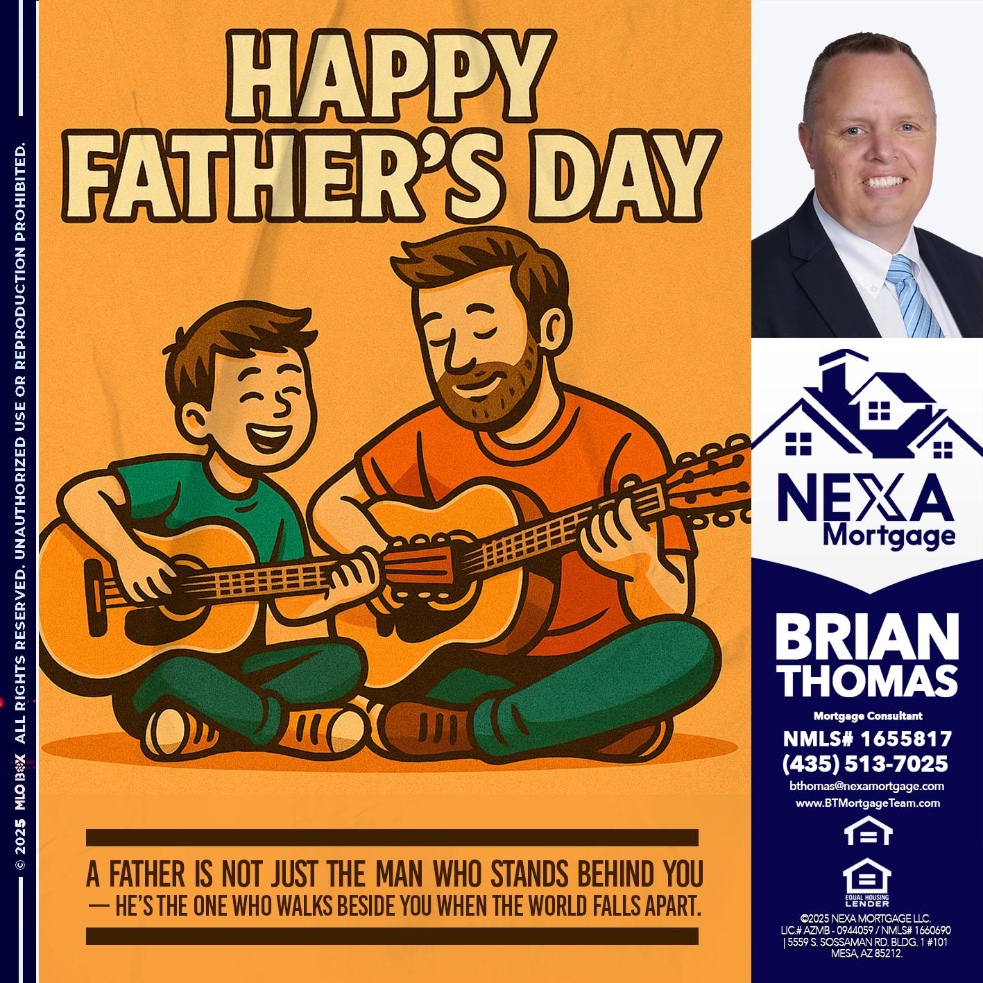 HAPPY FATHERS DAY - Brian Thomas -Mortgage Loan Originator
