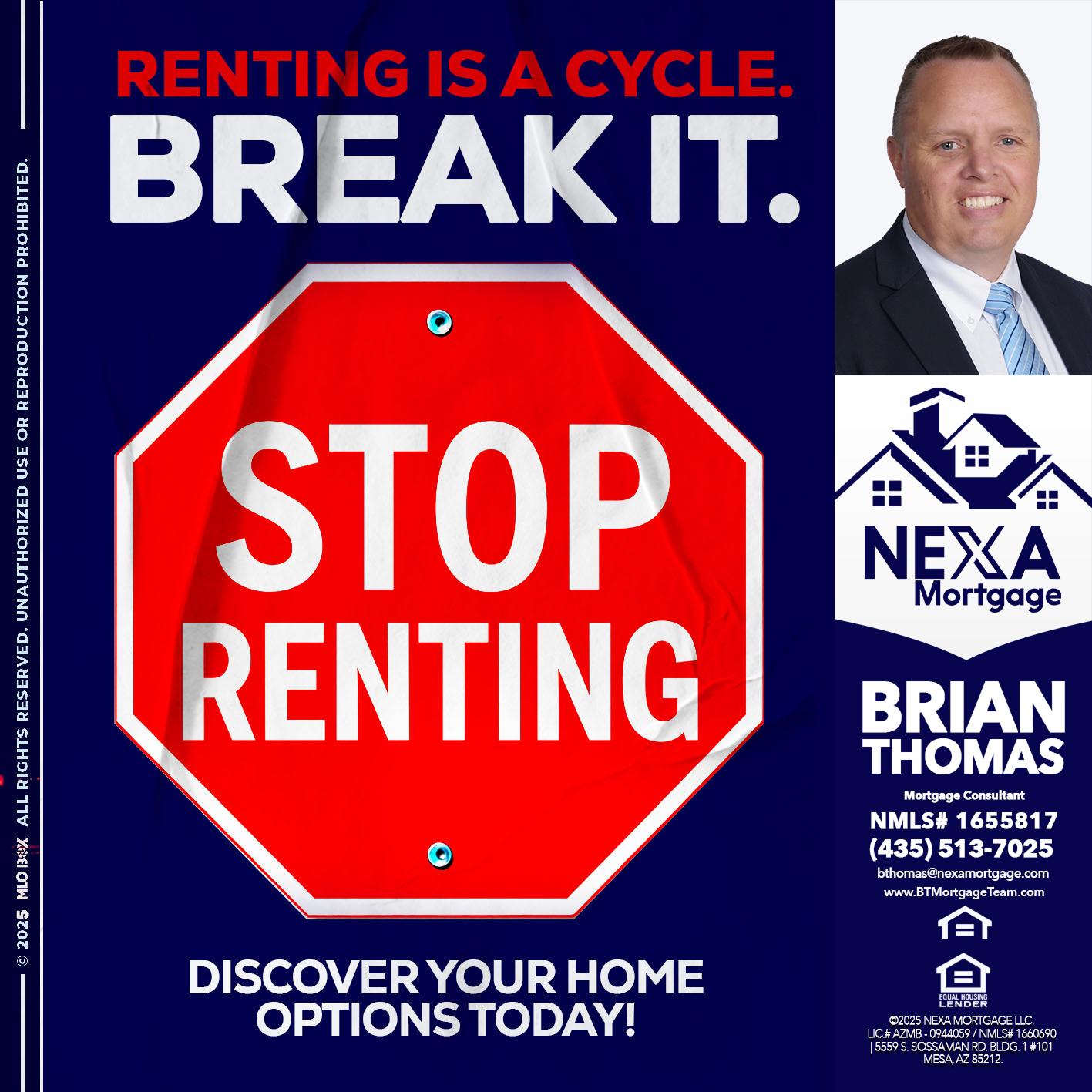 STOP RENTING - Brian Thomas -Mortgage Loan Originator