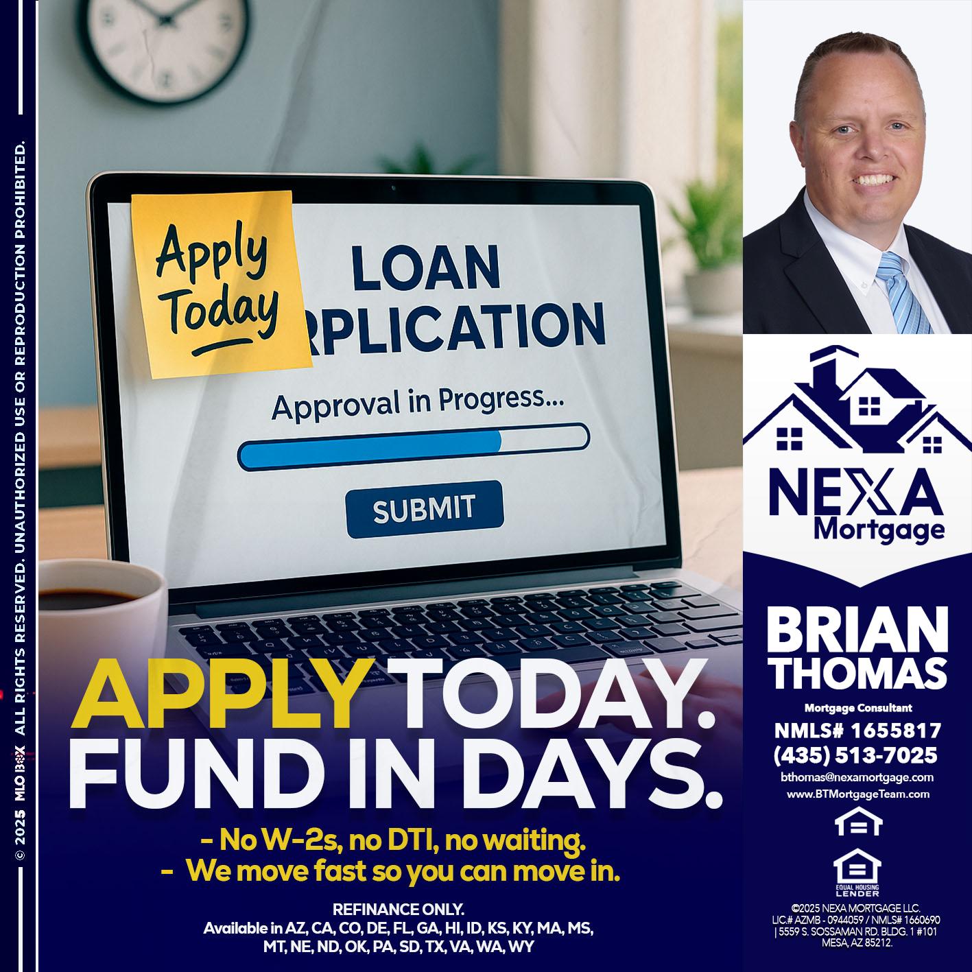 APPLY TODAY - Brian Thomas -Mortgage Loan Originator