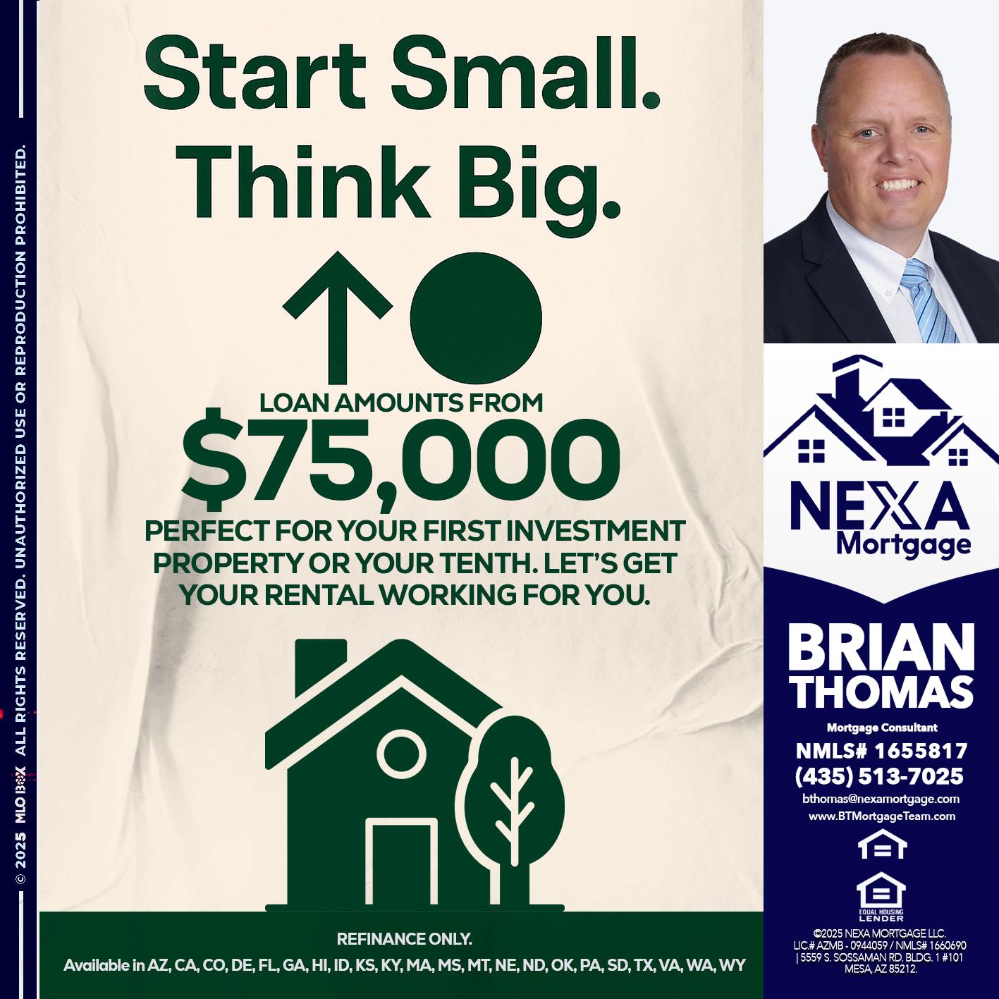 START SMALL - Brian Thomas -Mortgage Loan Originator