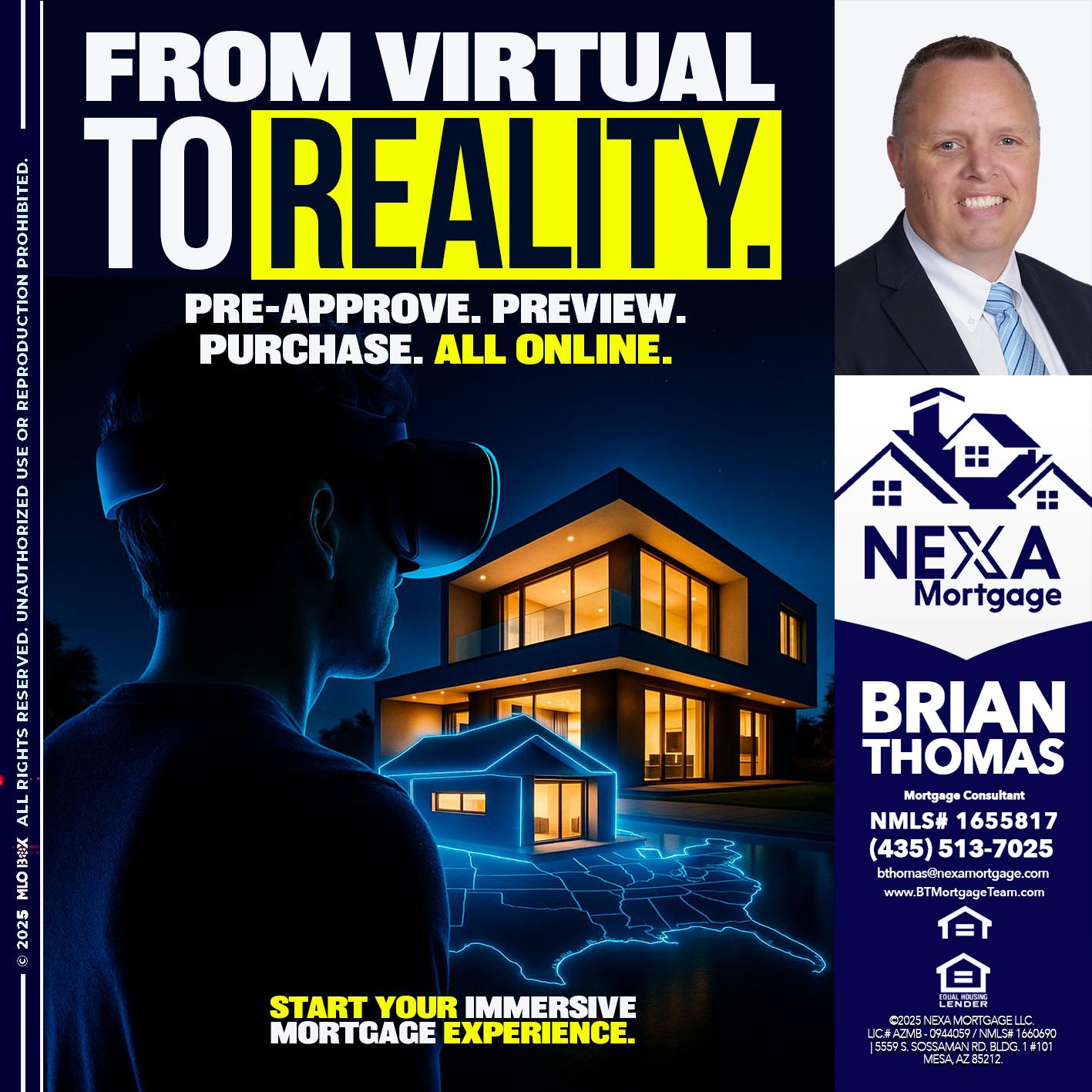 FROM VIRTUAL - Brian Thomas -Mortgage Loan Originator
