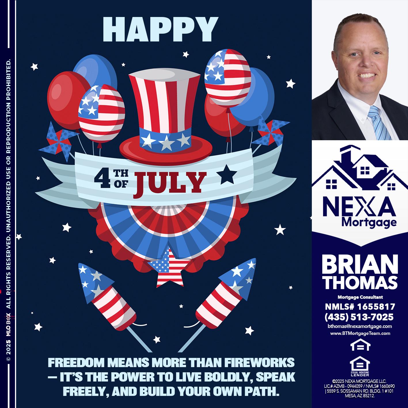 HAPPY 4TH OF JULY - Brian Thomas -Mortgage Loan Originator
