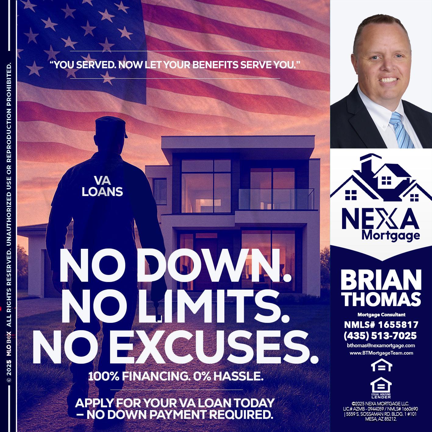NO DOWN. NO LIMIT. - Brian Thomas -Mortgage Loan Originator
