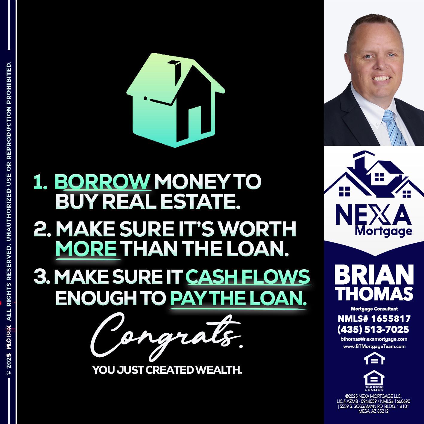 BORROW MONEY - Brian Thomas -Mortgage Loan Originator
