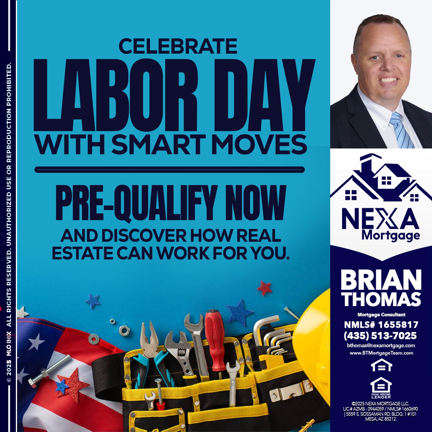 CELEBRATE LABOR DAY - Brian Thomas -Mortgage Loan Originator