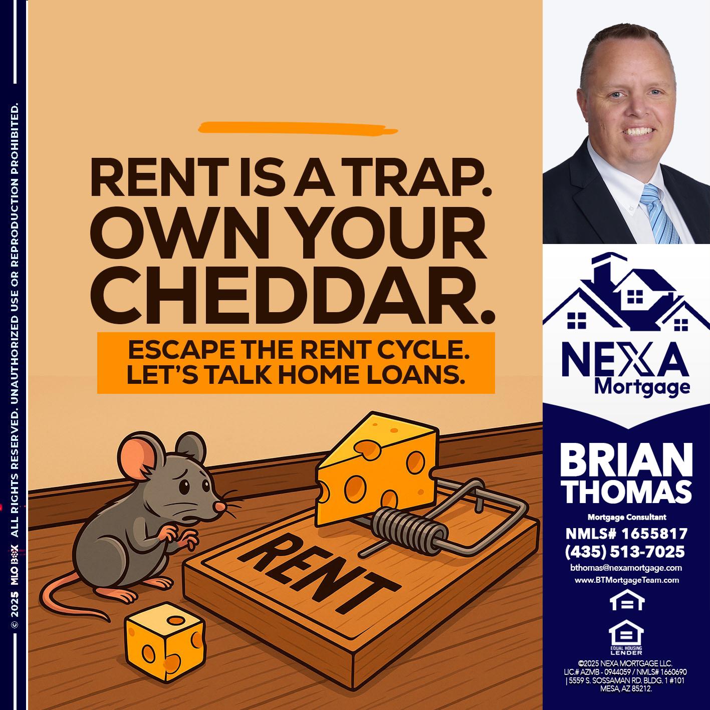 RENT IS TRAP - Brian Thomas -Mortgage Loan Originator