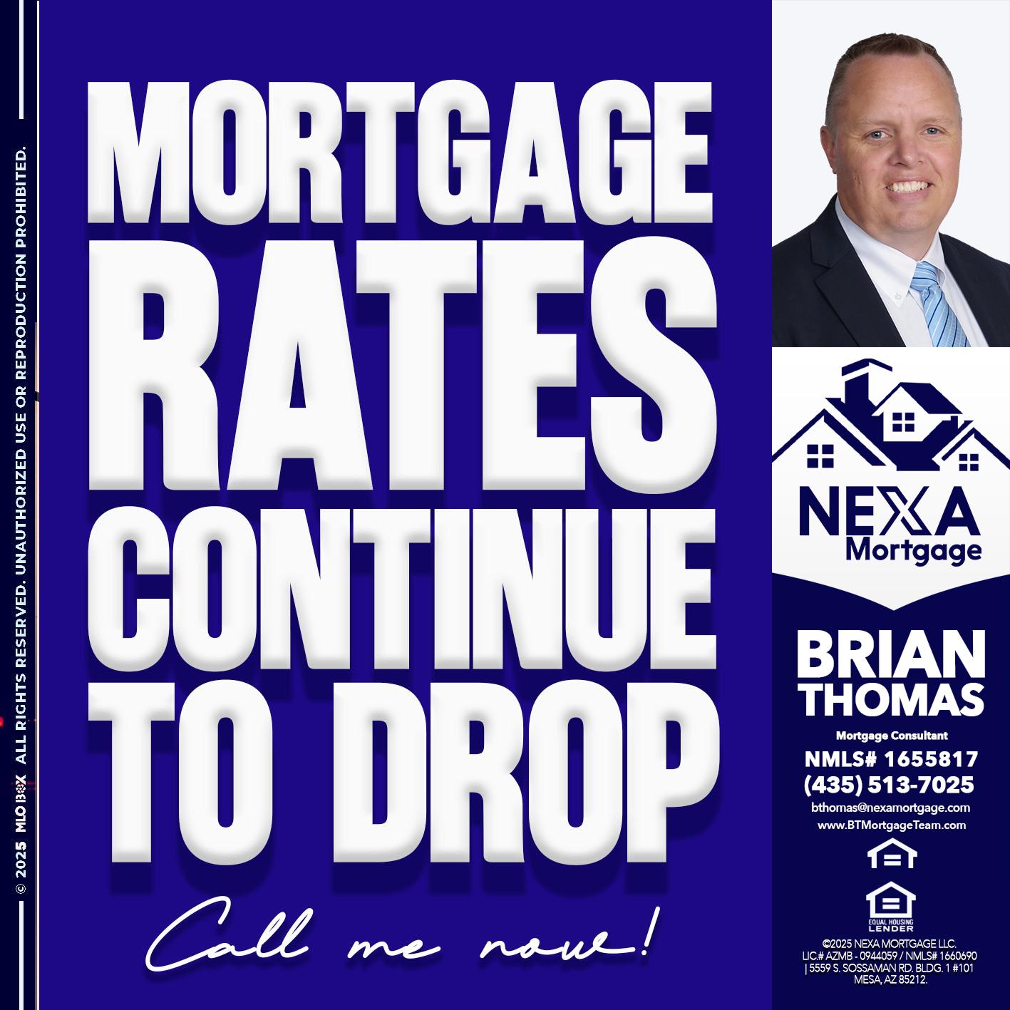 MORTGAGE RATES ARE DROP - Brian Thomas -Mortgage Loan Originator