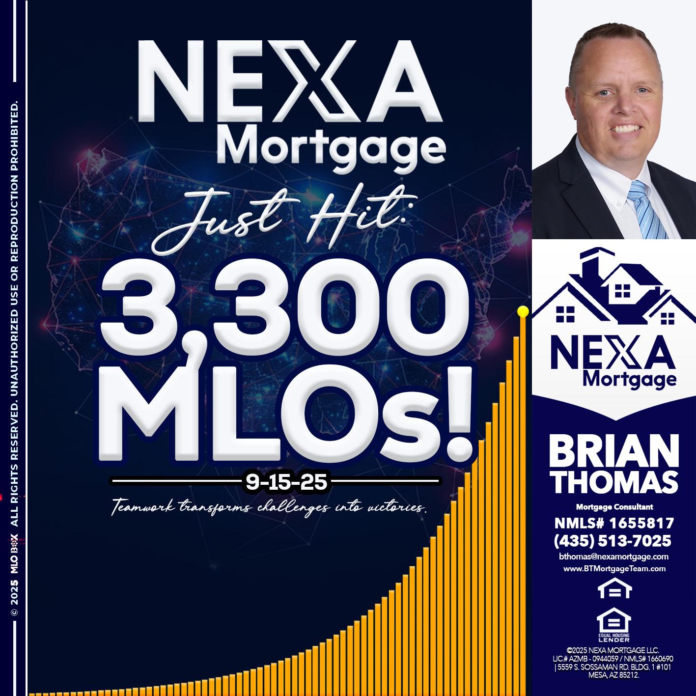 NEXA JUST HIT 3300 MLOS - Brian Thomas -Mortgage Loan Originator