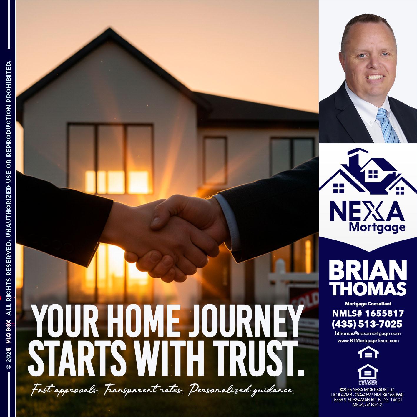 your home - Brian Thomas -Mortgage Loan Originator