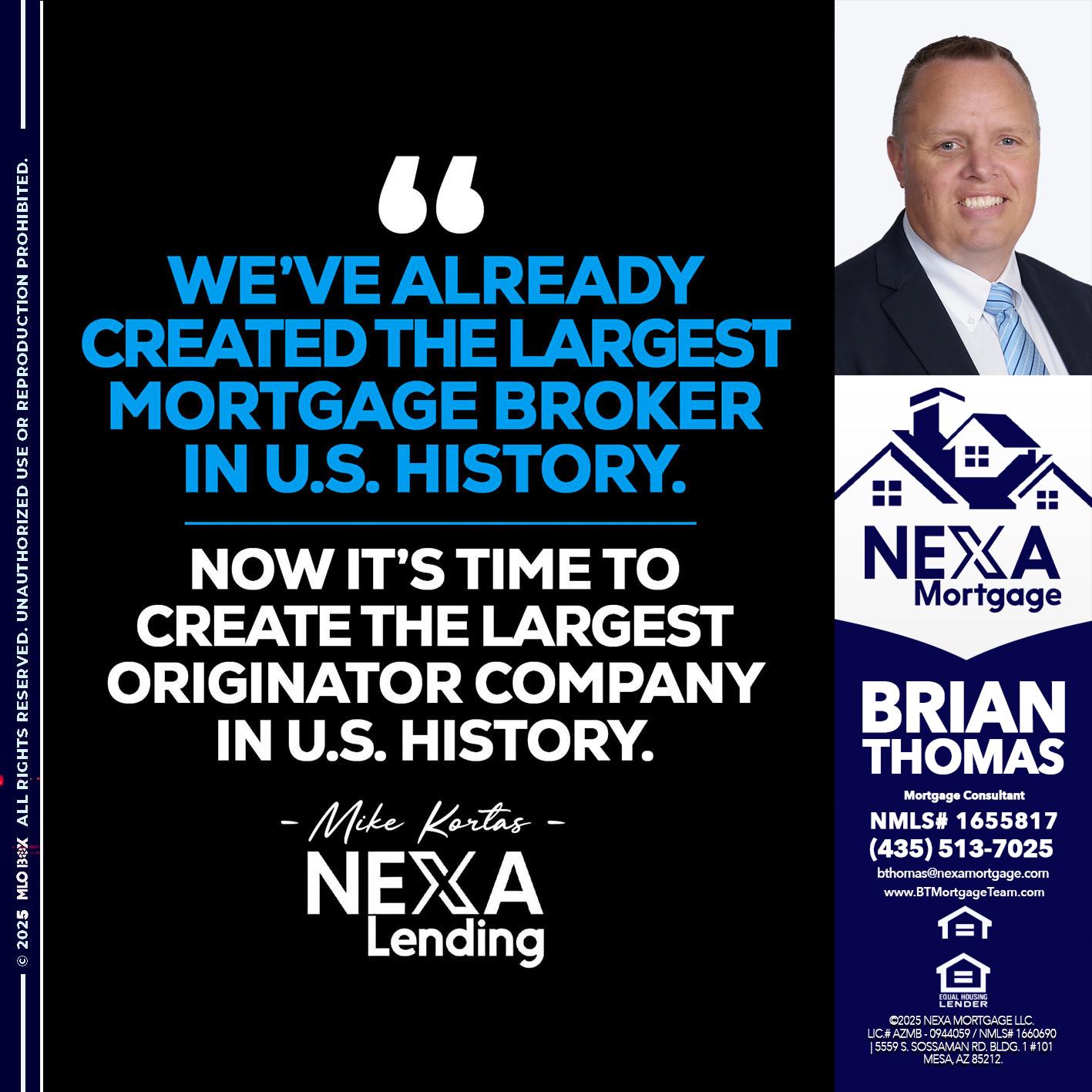 weve already - Brian Thomas -Mortgage Loan Originator