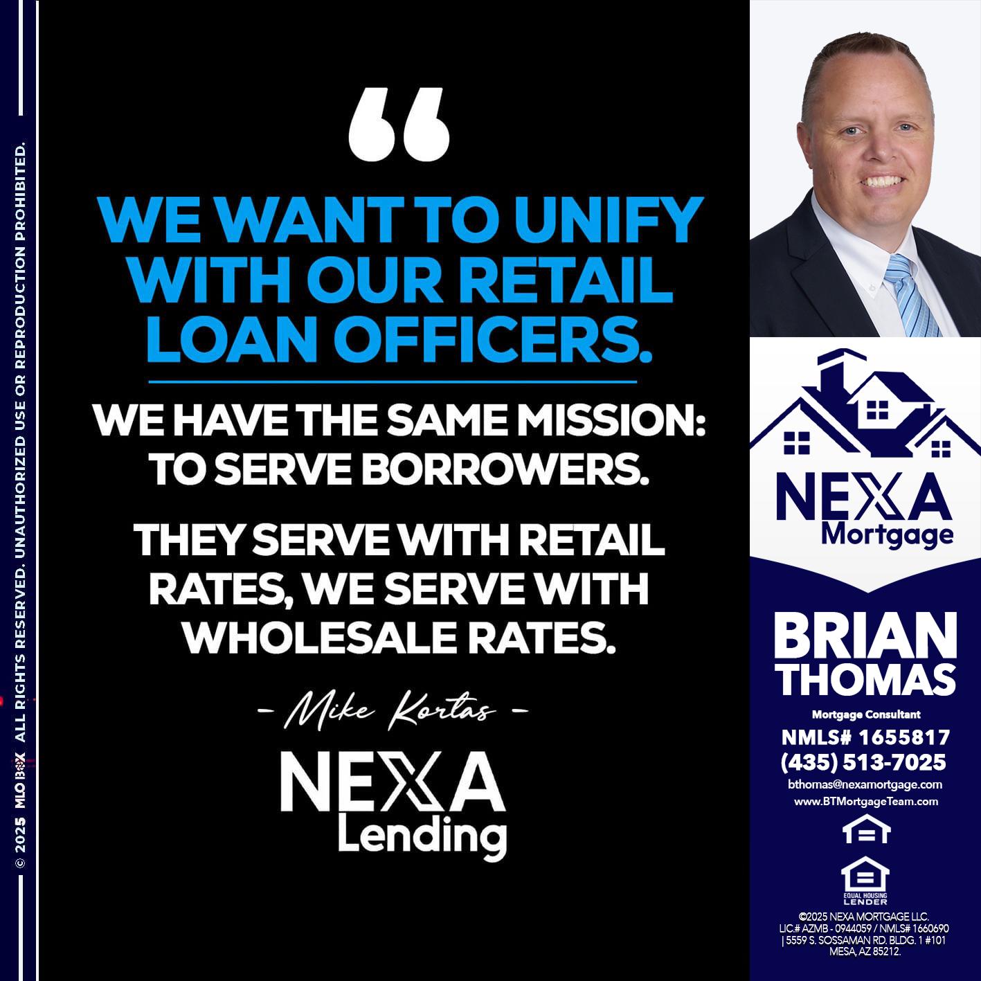 WE WANT - Brian Thomas -Mortgage Loan Originator