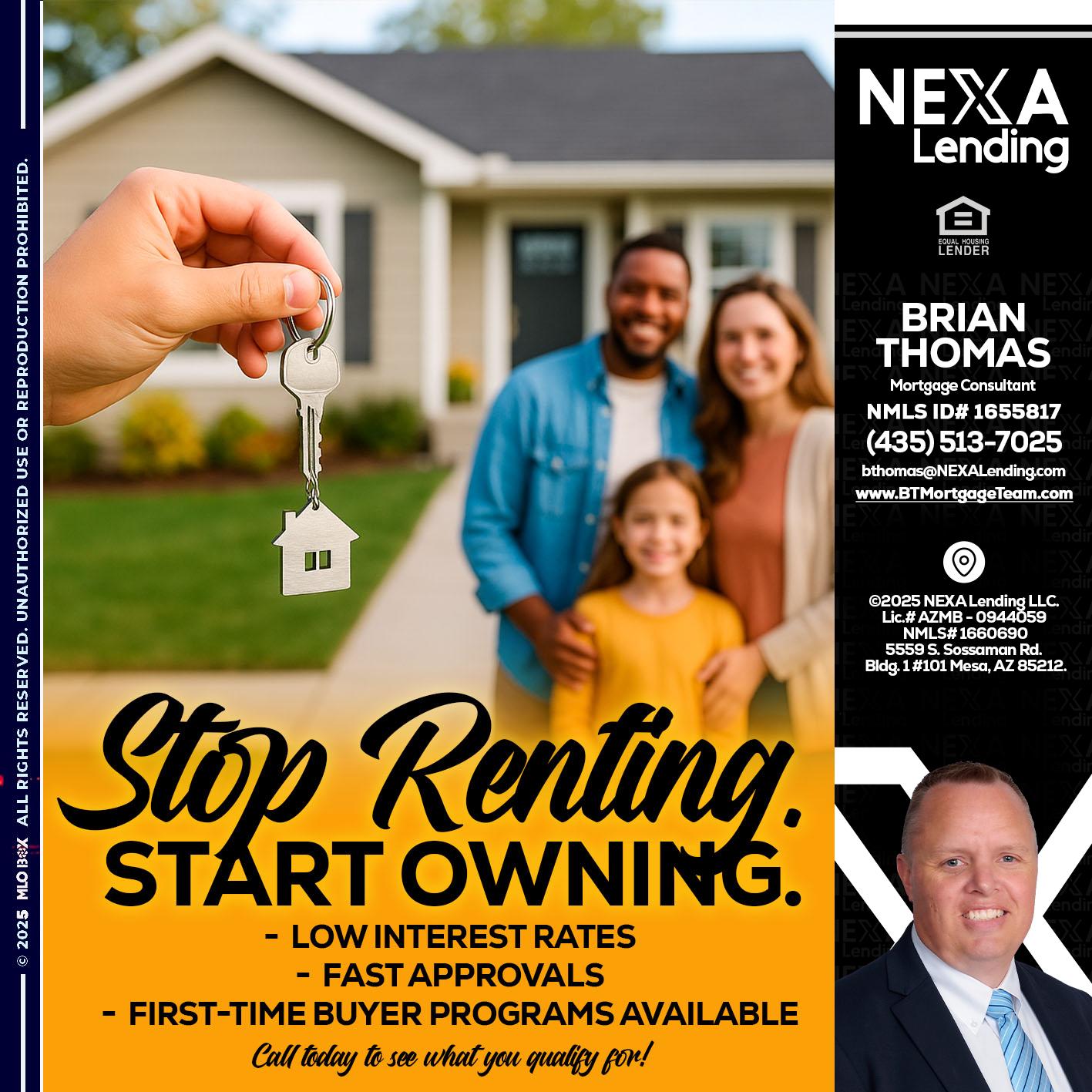 STOP RENTING - Brian Thomas -Mortgage Loan Originator