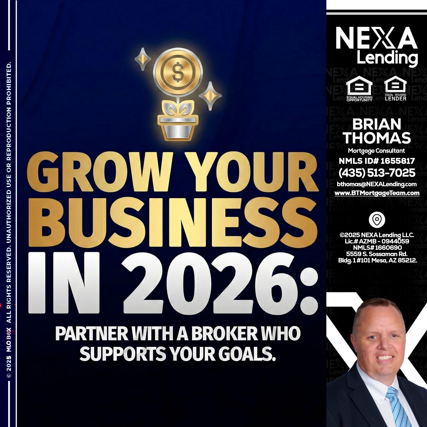 GROW YOUR BUSINESS - Brian Thomas -Mortgage Loan Originator