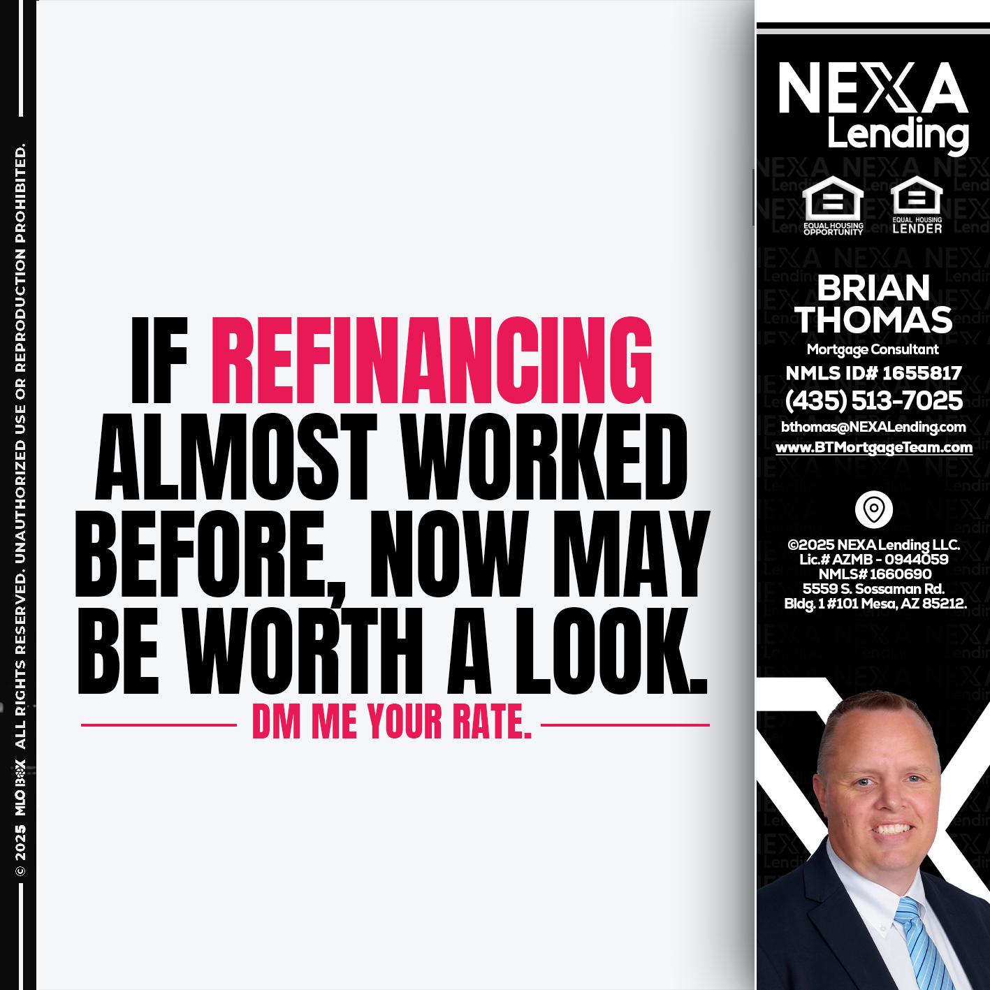 if refinancing - Brian Thomas -Mortgage Loan Originator