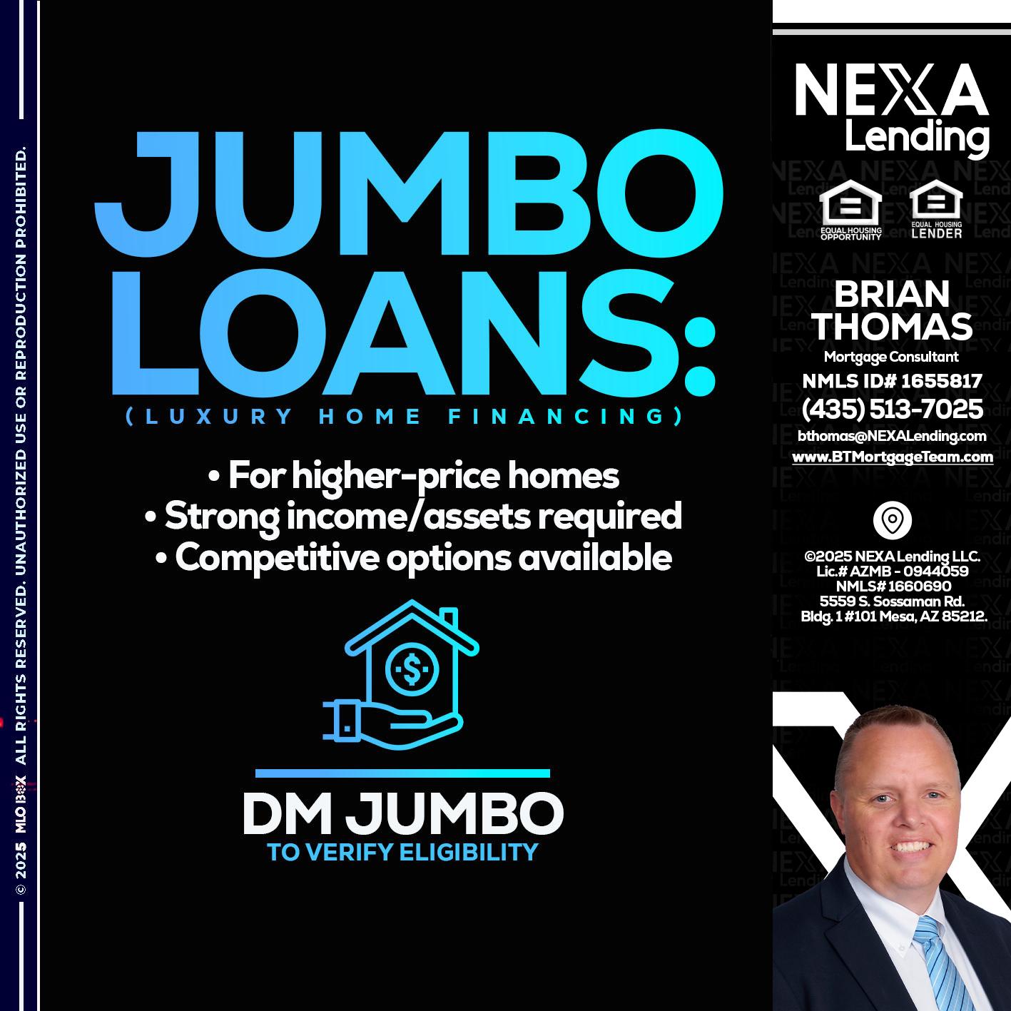 JUMBO LOANS - Brian Thomas -Mortgage Loan Originator