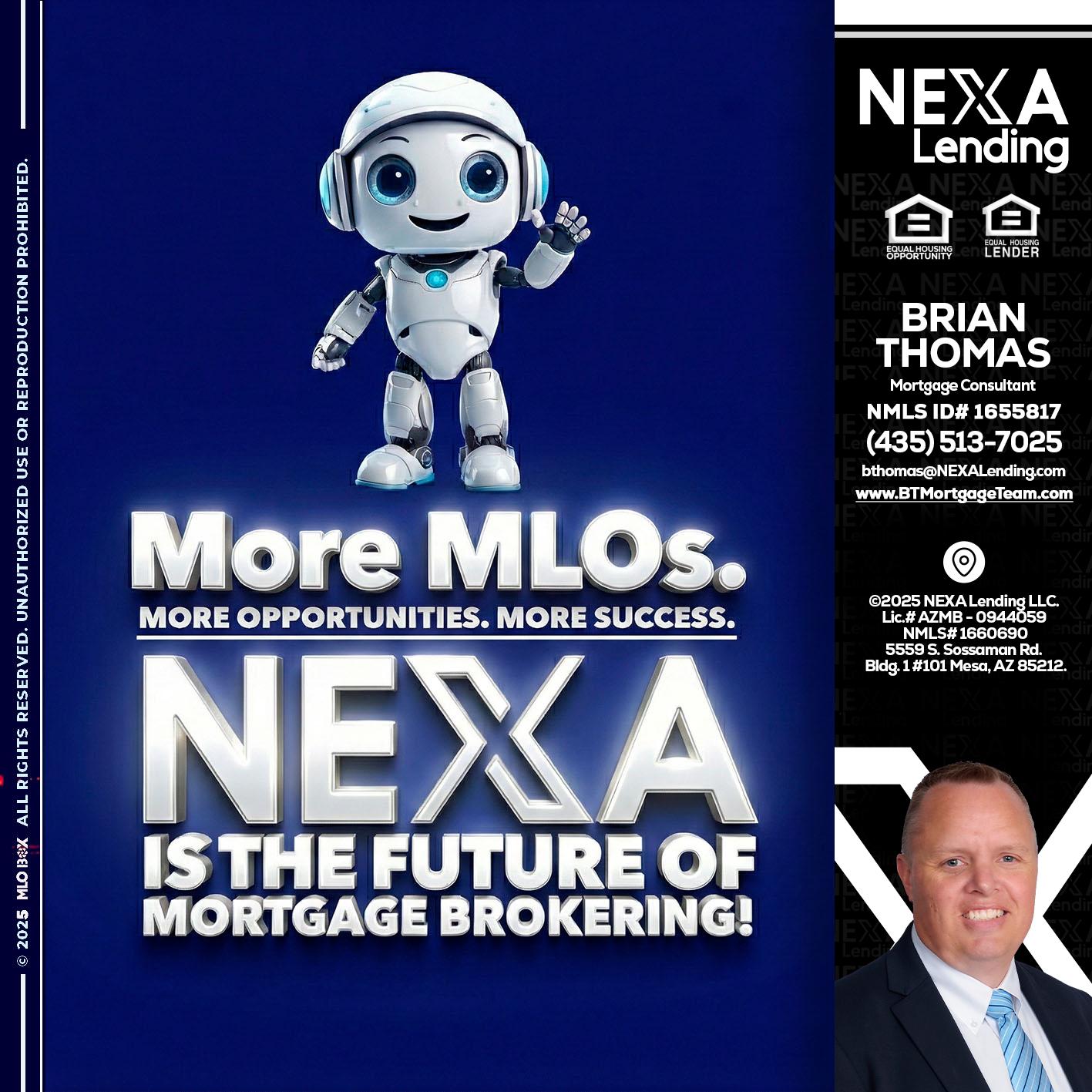 MORE MLOs - Brian Thomas -Mortgage Loan Originator