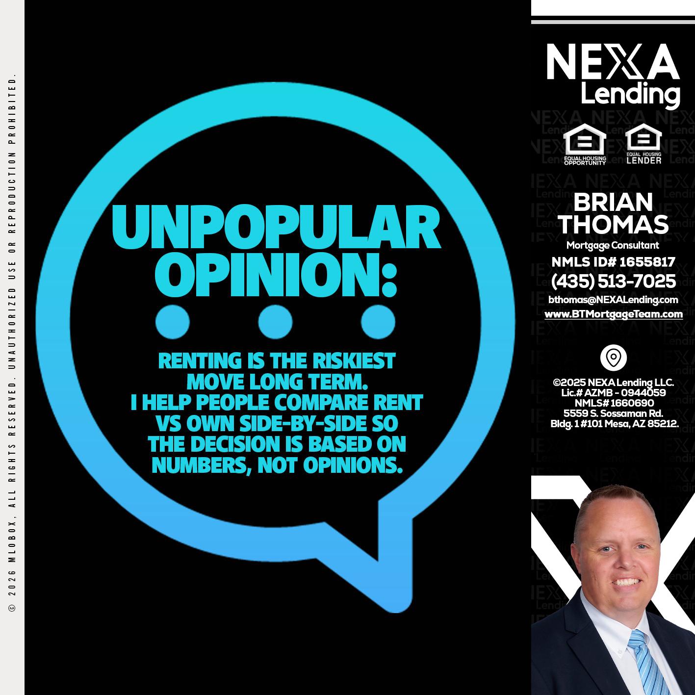 unpopular opinion - Brian Thomas -Mortgage Loan Originator