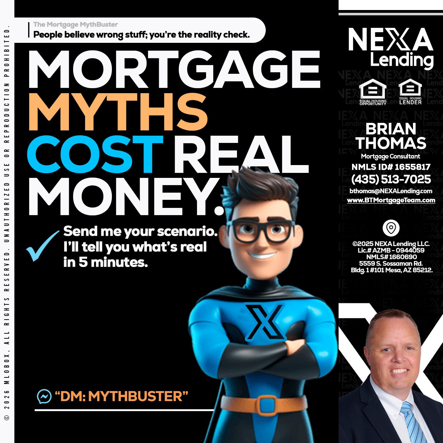 MORTGAGE MYTHS - Brian Thomas -Mortgage Loan Originator
