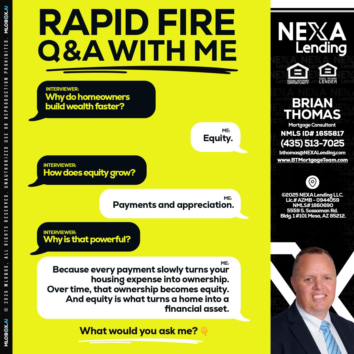 RAPID FIRE Q&A - Brian Thomas -Mortgage Loan Originator
