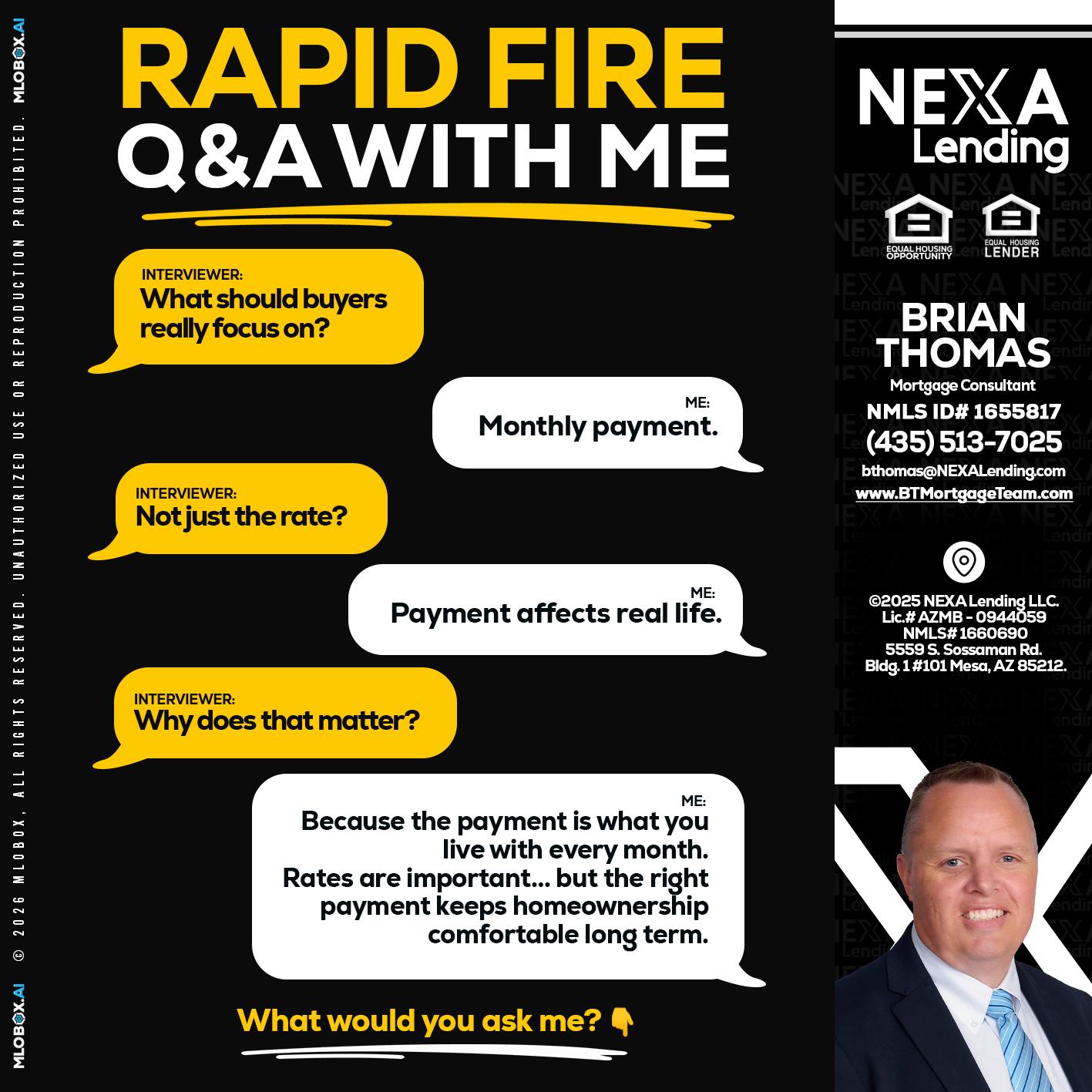 RAPID FIRE Q&A - Brian Thomas -Mortgage Loan Originator