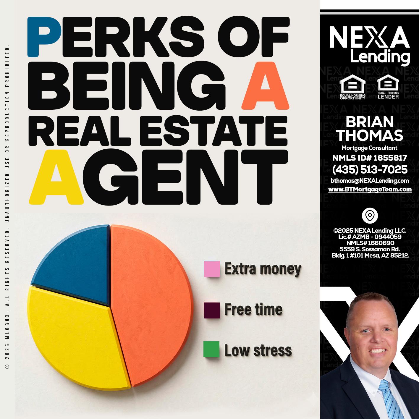 PERKS OF BEING - Brian Thomas -Mortgage Loan Originator