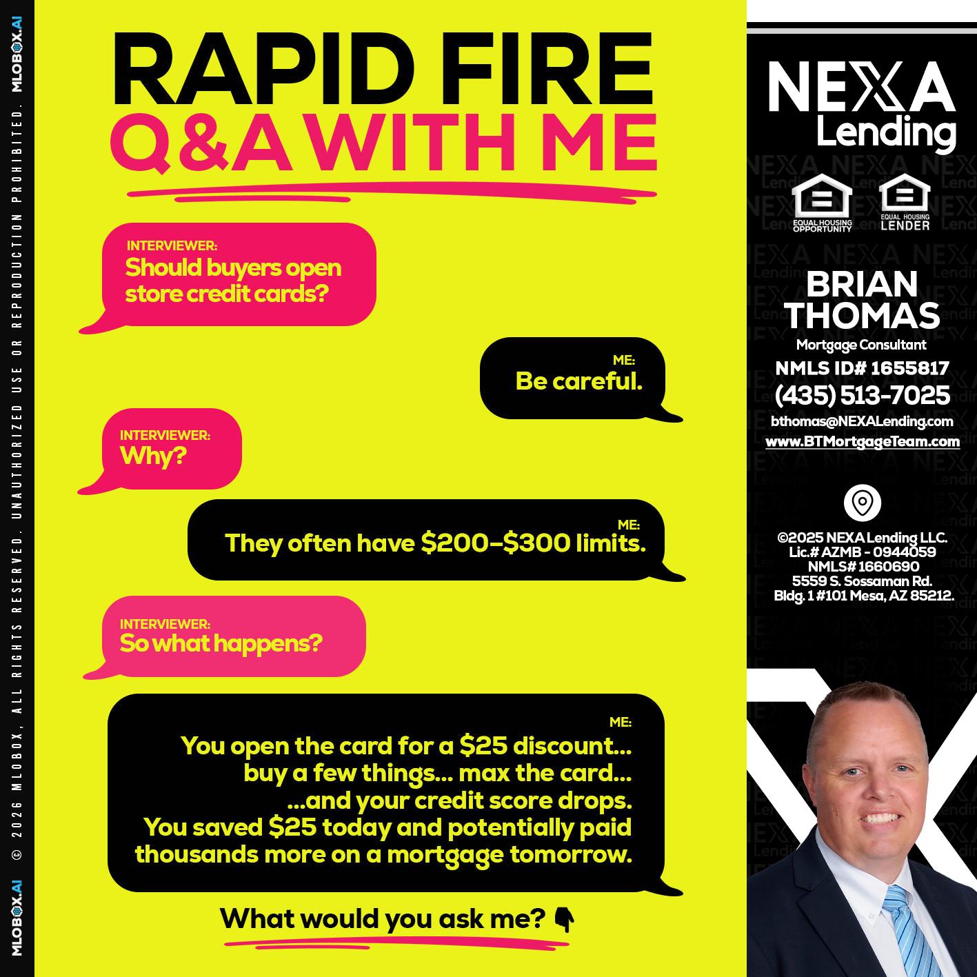 RAPID FIRE Q&A - Brian Thomas -Mortgage Loan Originator