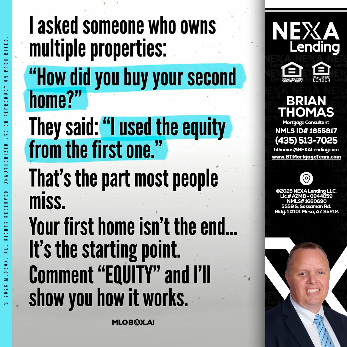 I asked someone - Brian Thomas -Mortgage Loan Originator