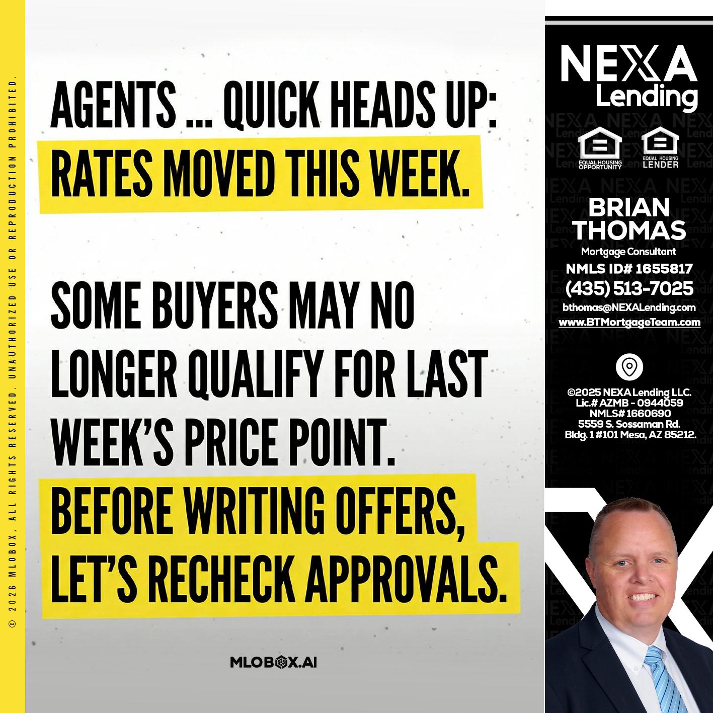 agents quick heads up - Brian Thomas -Mortgage Loan Originator
