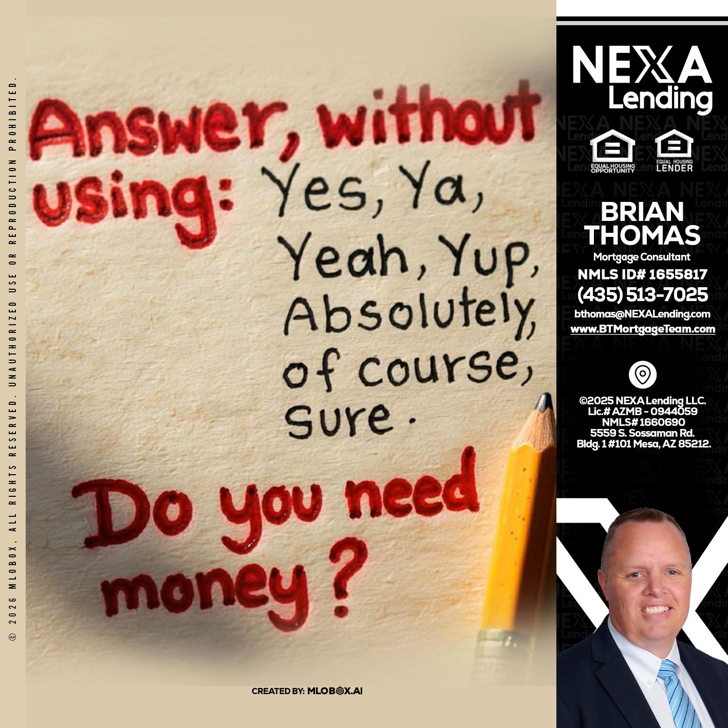 answer without - Brian Thomas -Mortgage Loan Originator