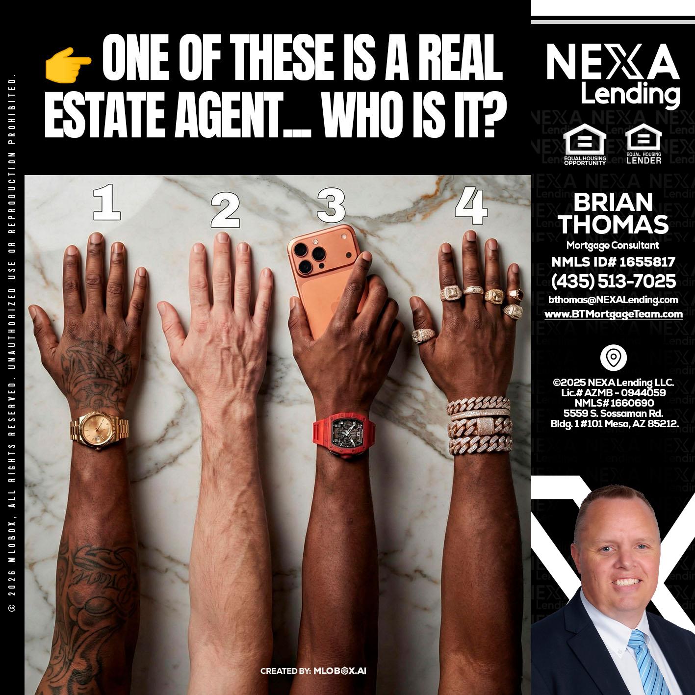 ONE OF THESE - Brian Thomas -Mortgage Loan Originator