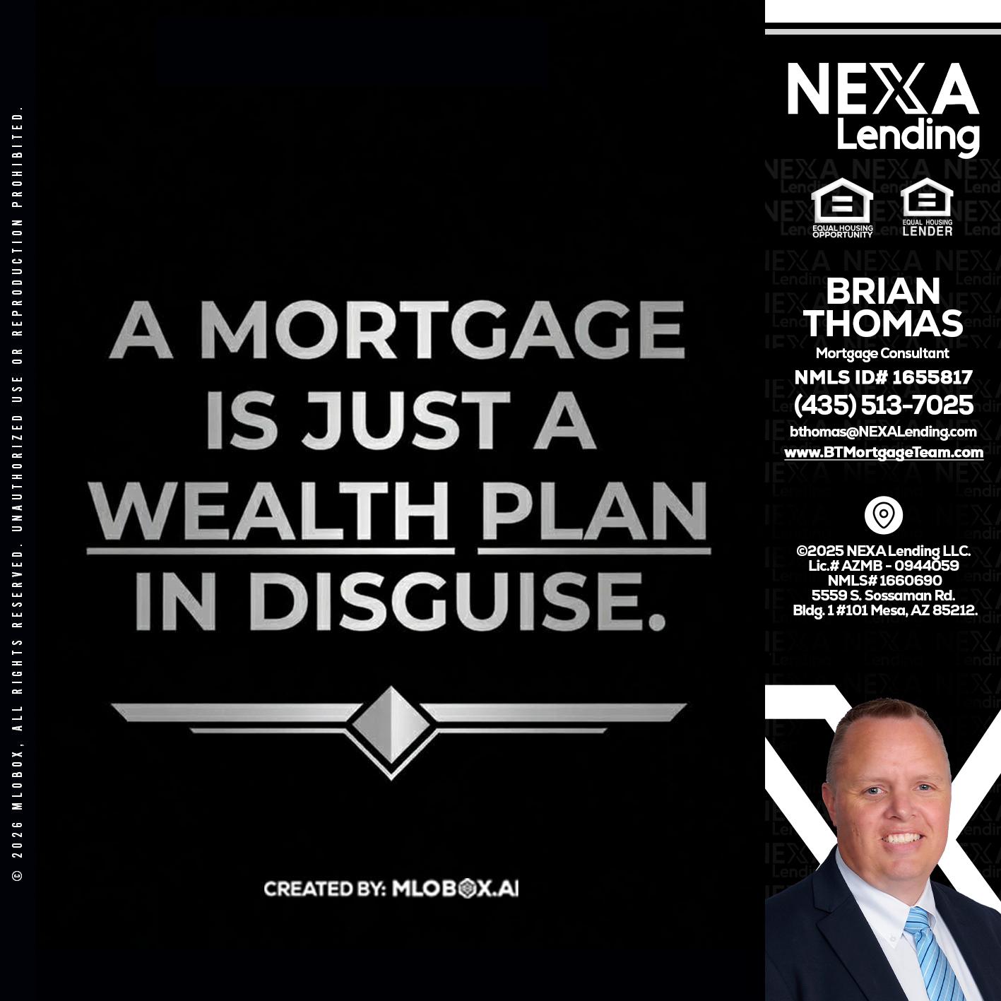 a mortgage is just - Brian Thomas -Mortgage Loan Originator