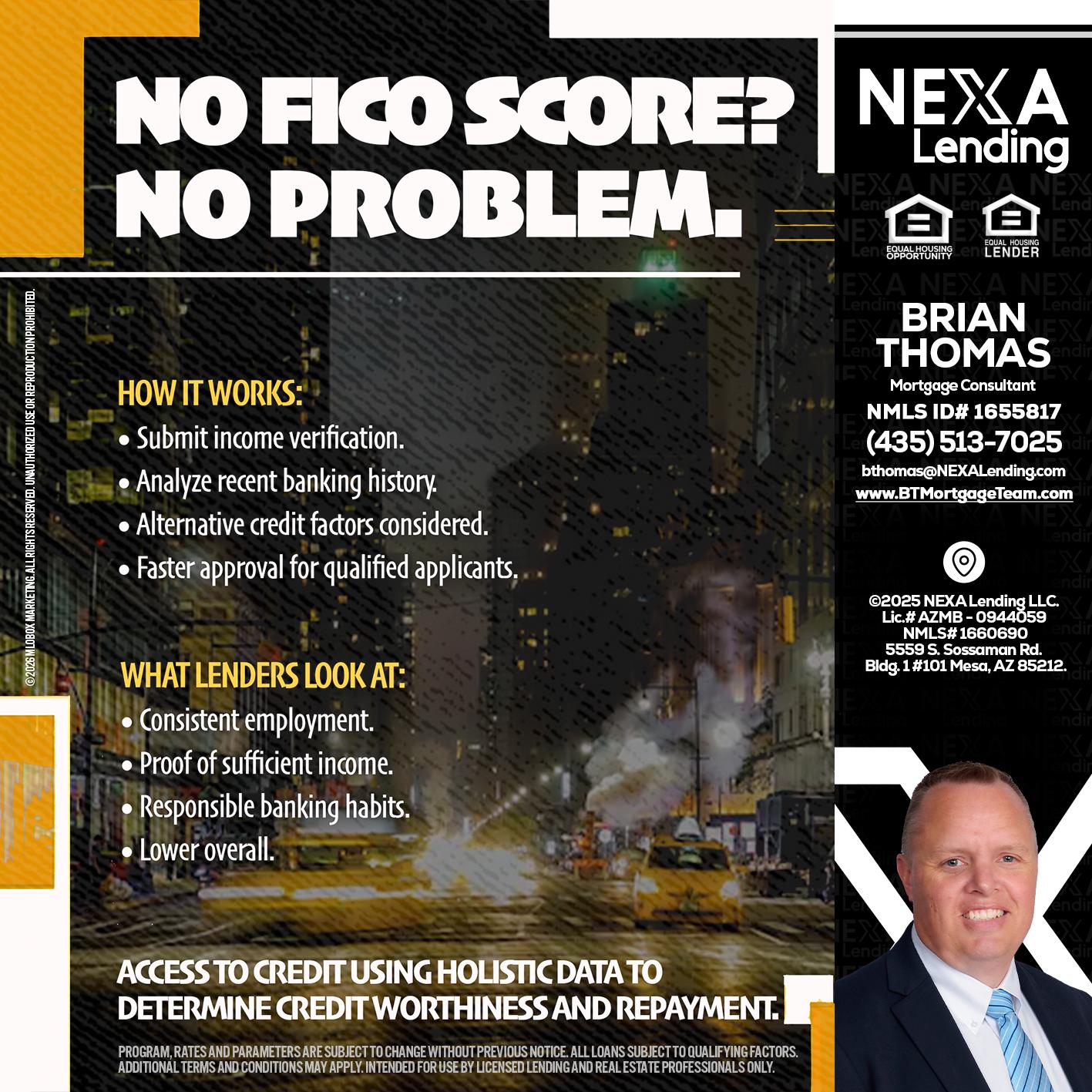 NO FICO SCORE? - Brian Thomas -Mortgage Loan Originator