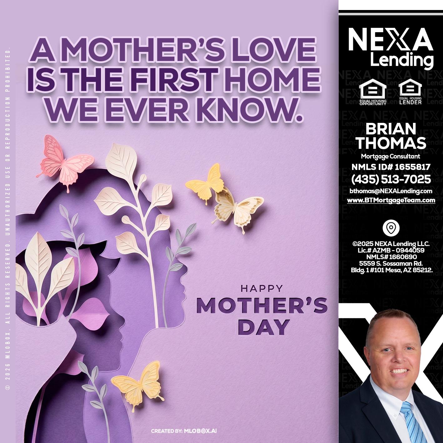 MOTHERS DAY - Brian Thomas -Mortgage Loan Originator