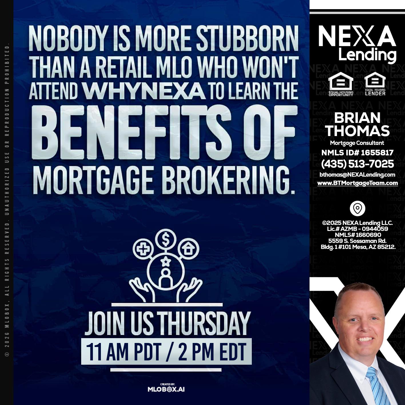 WHY NEXA - Brian Thomas -Mortgage Loan Originator