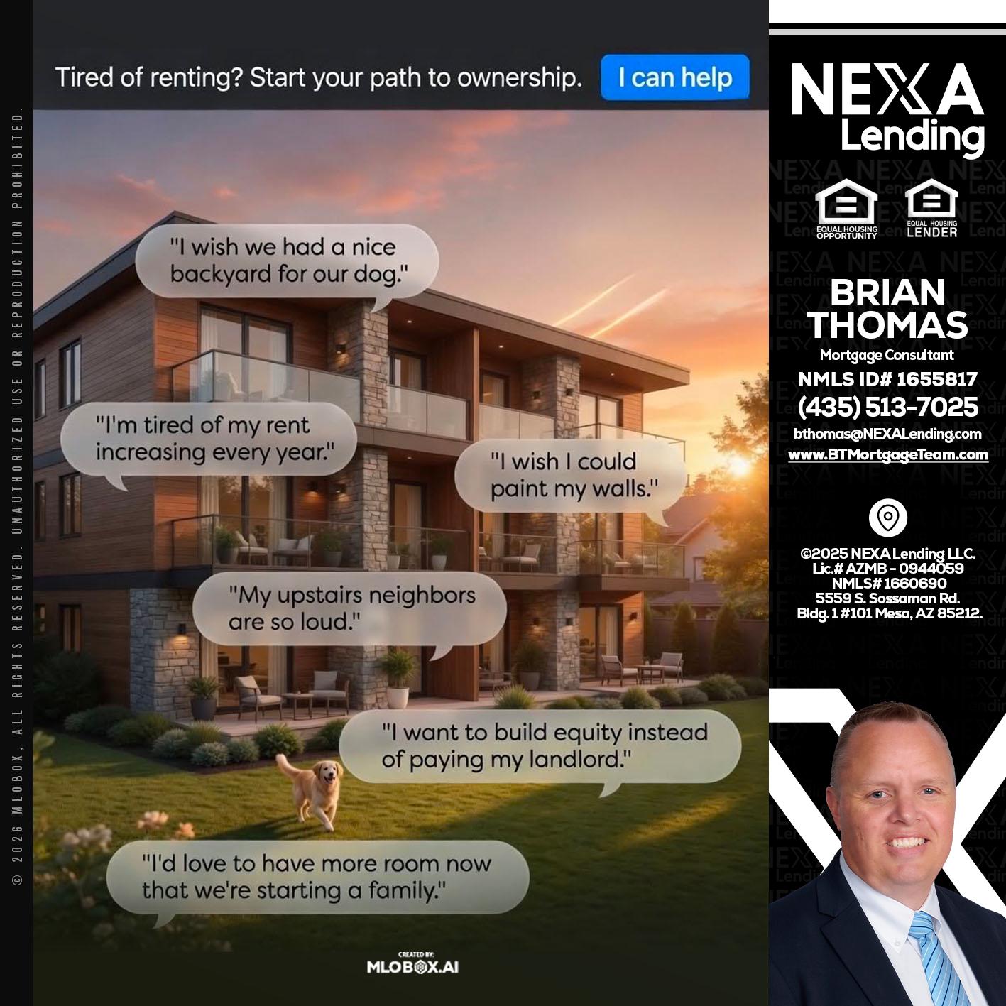 TIRED OF RENTING - Brian Thomas -Mortgage Loan Originator