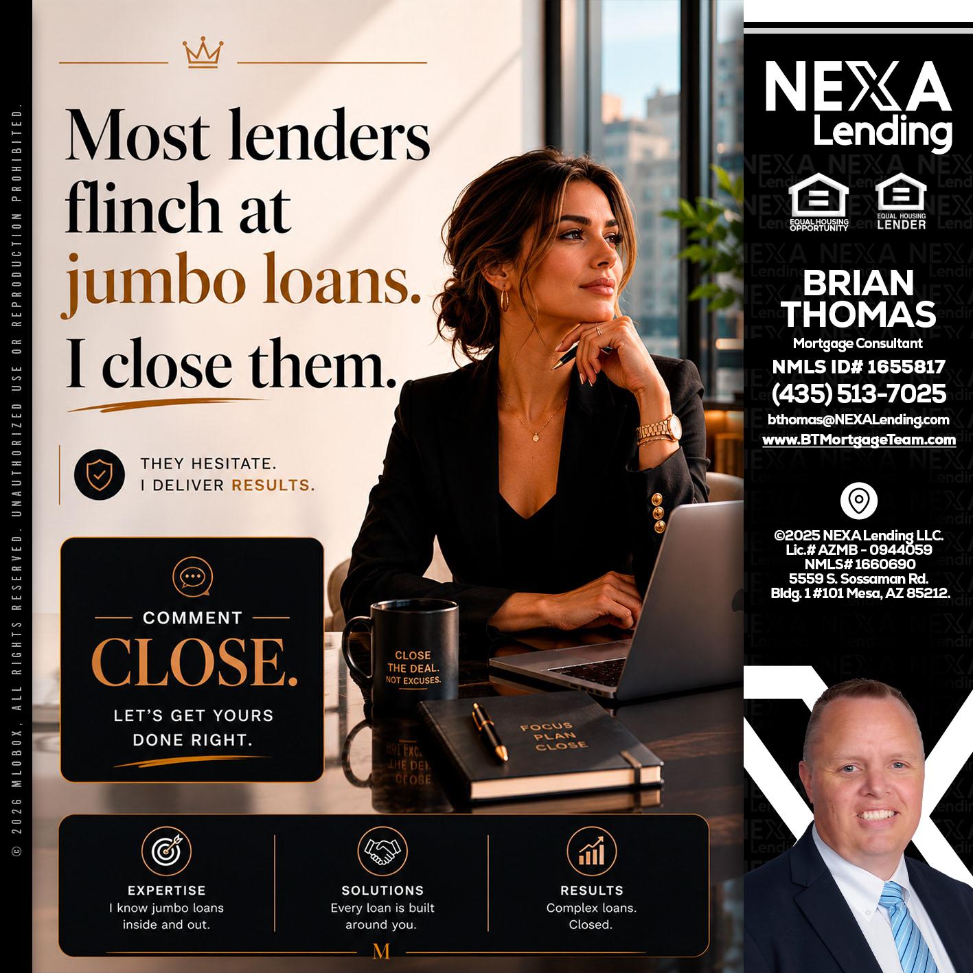 most lenders - Brian Thomas -Mortgage Loan Originator