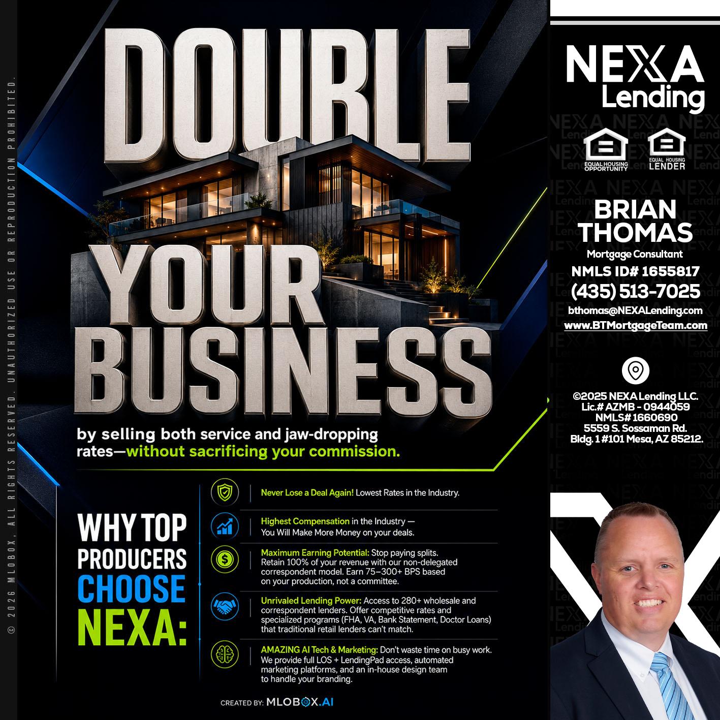 DOUBLE YOUR BUSINESS - Brian Thomas -Mortgage Loan Originator