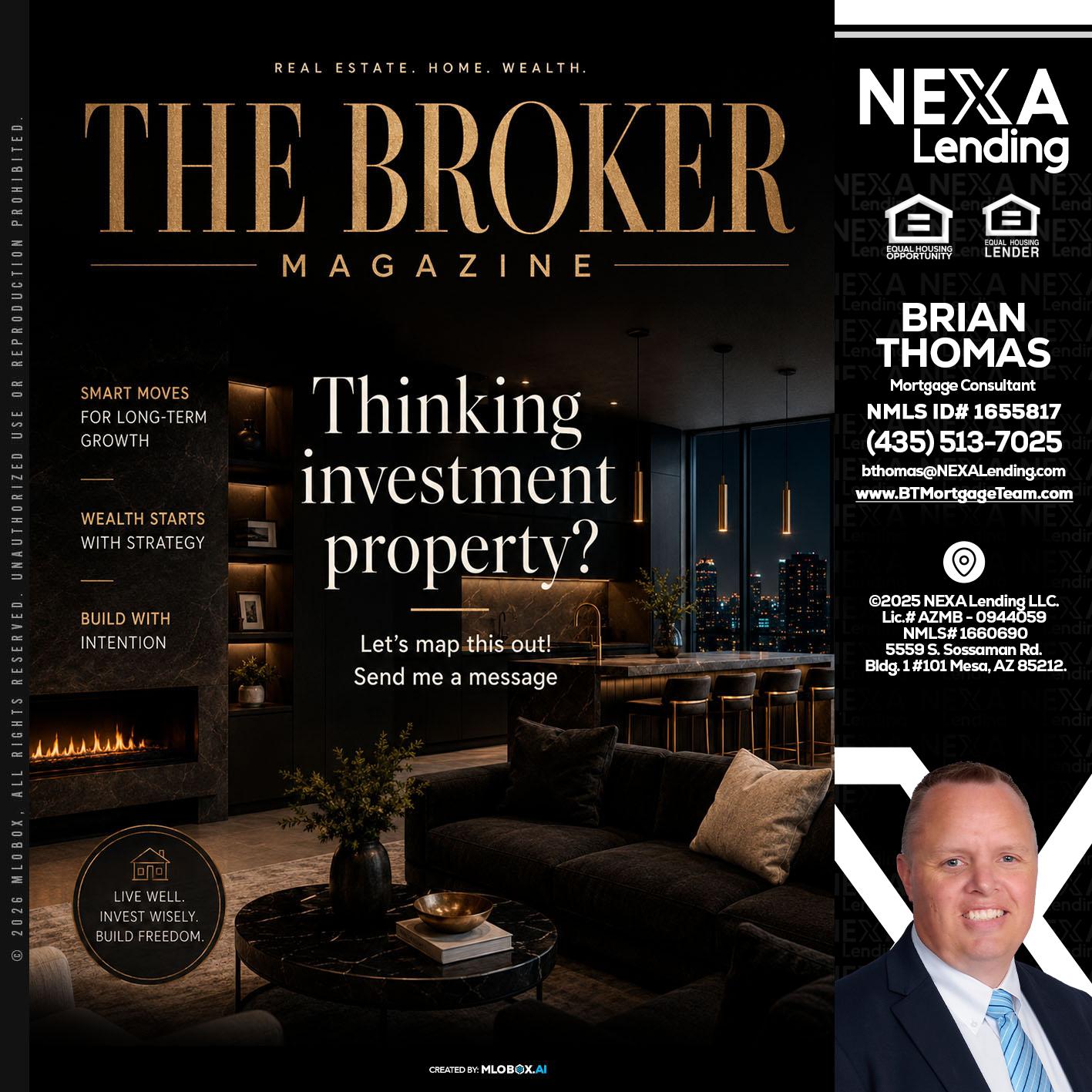 THE BROKER - Brian Thomas -Mortgage Loan Originator