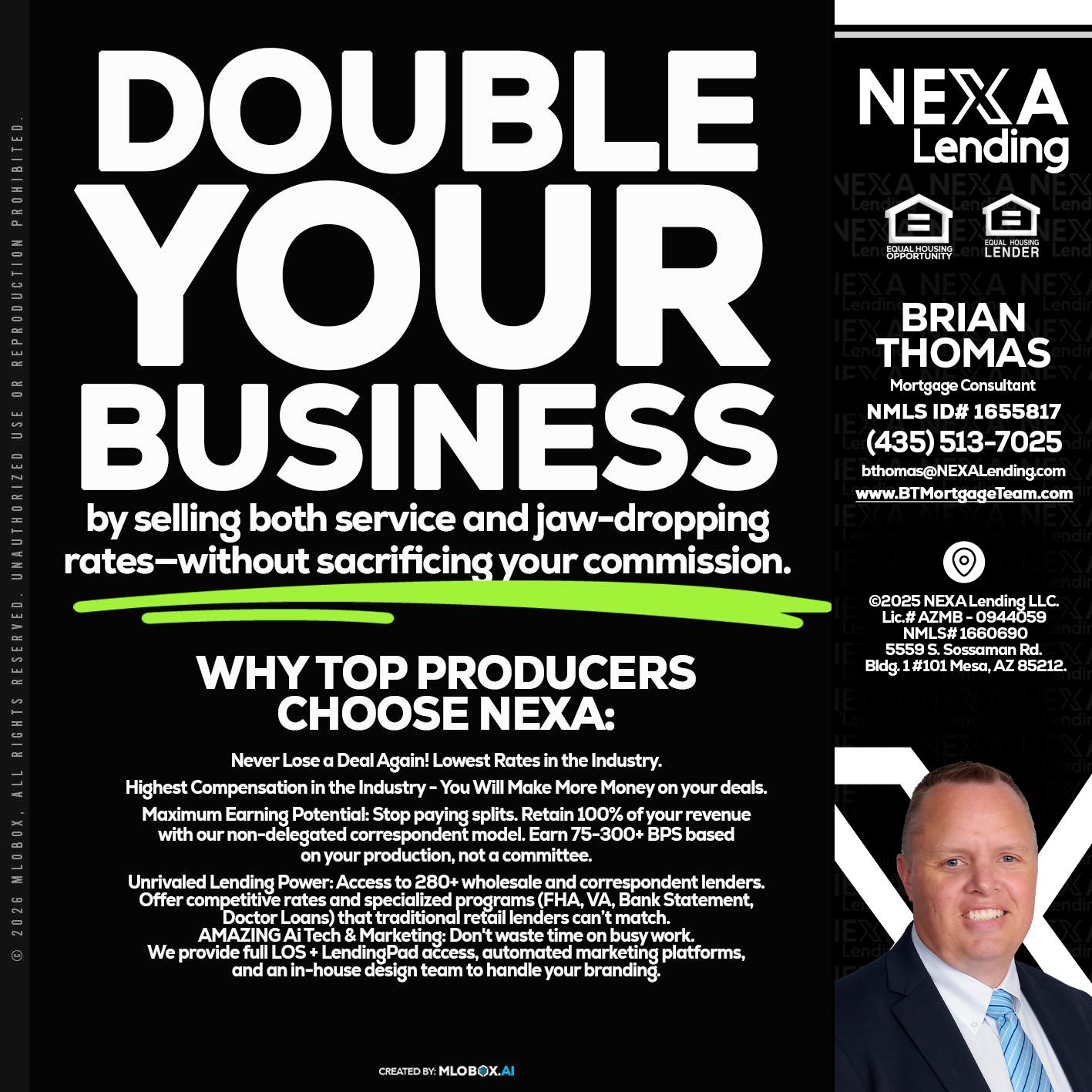 DOUBLE YOUR BUSINESS - Brian Thomas -Mortgage Loan Originator