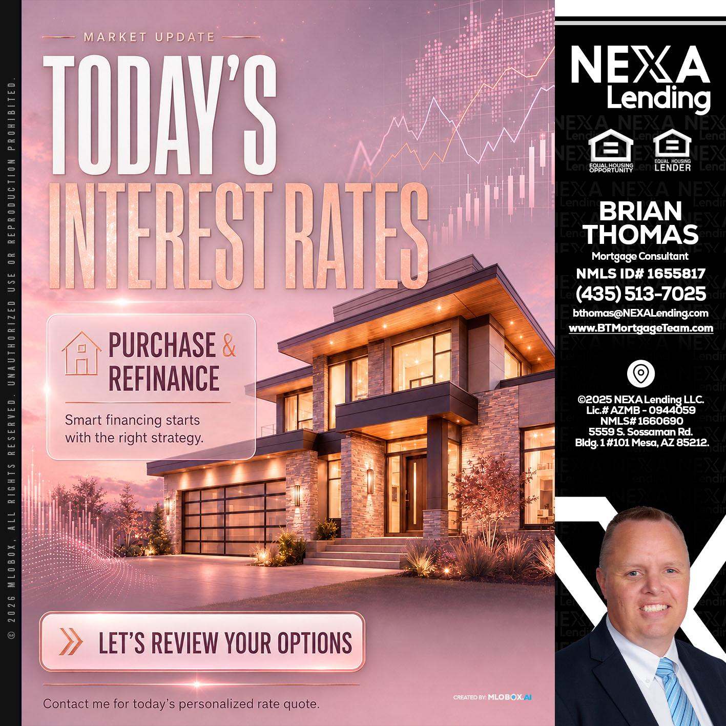 todays interest rates - Brian Thomas -Mortgage Loan Originator