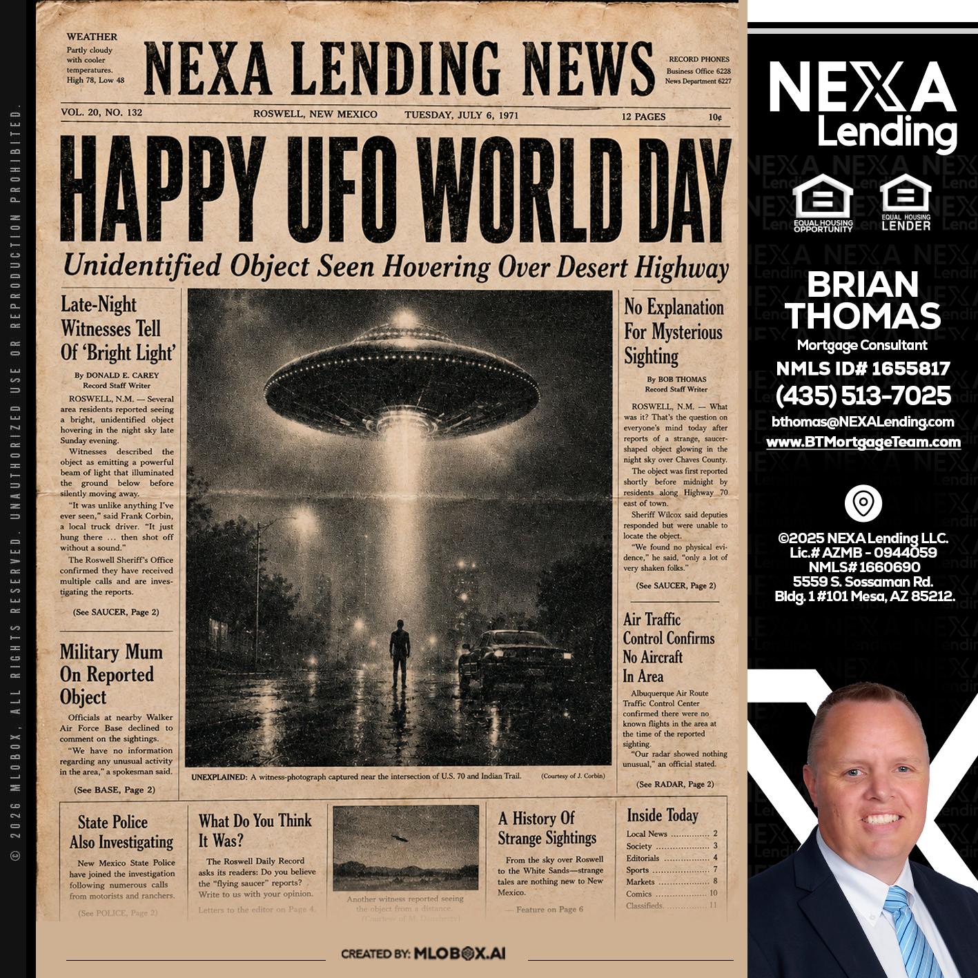 HAPPY UFO WORLD DAY - Brian Thomas -Mortgage Loan Originator